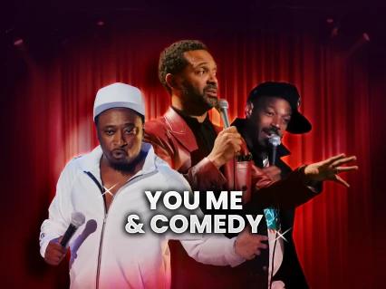 You Me & Comedy